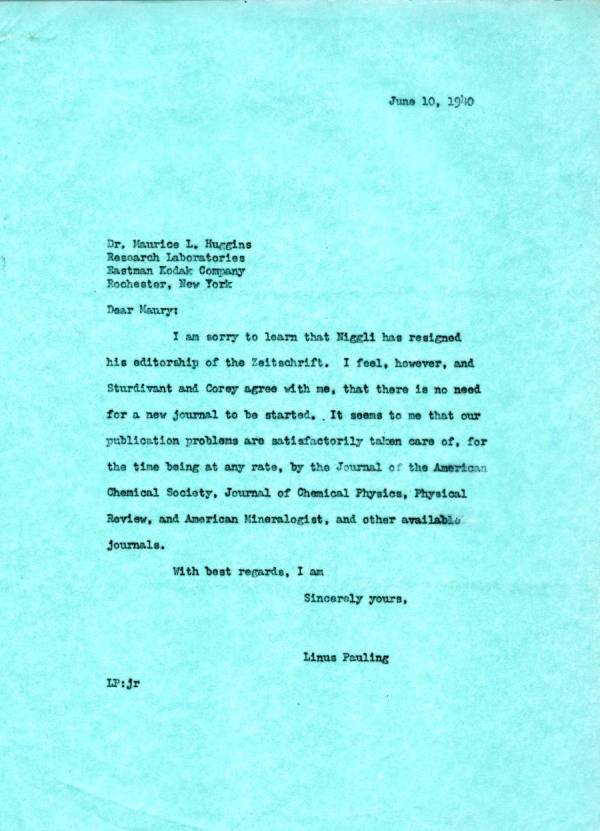 Letter from Linus Pauling to Maurice Huggins. Page 1. June 10, 1940