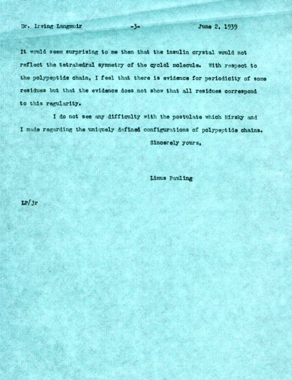 Letter from Linus Pauling to Irving Langmuir. Page 3. June 2, 1939