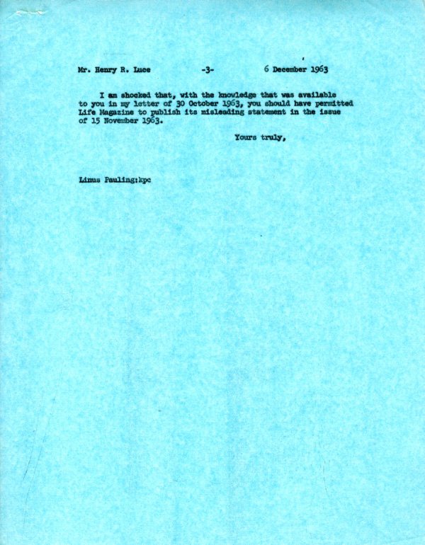 Letter from Linus Pauling to Henry R. Luce. Page 3. December 6, 1963