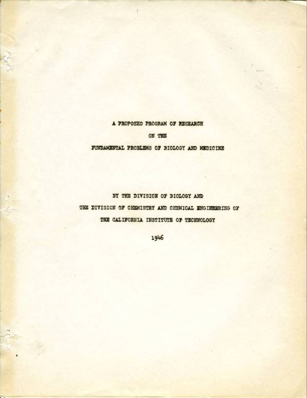 "A Proposed Program of Research on the Fundamental Problems of Biology and Medicine." Page 1. February 14, 1946