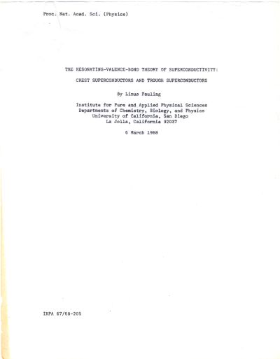 "The Resonating-Valence-Bond Theory of Superconductivity: Crest Superconductors and Trough Superconductors." Page 1. March 6, 1968