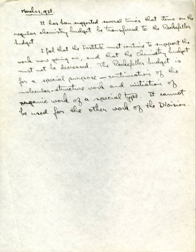 Notes by Linus Pauling regarding research funding at Caltech. Page 1. March 22, 1938