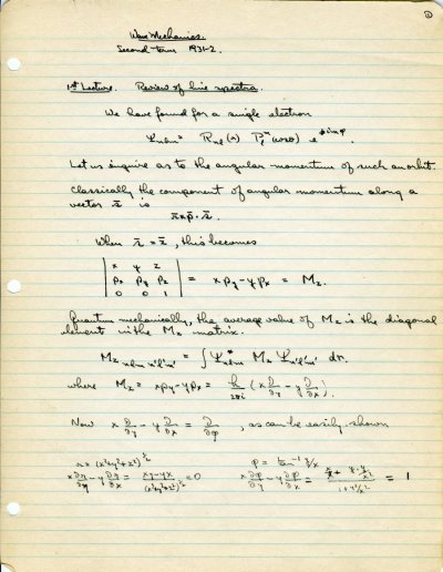 Lecture Notes: Wave Mechanics, Second Term, Ch 156b. Page 1. 1932