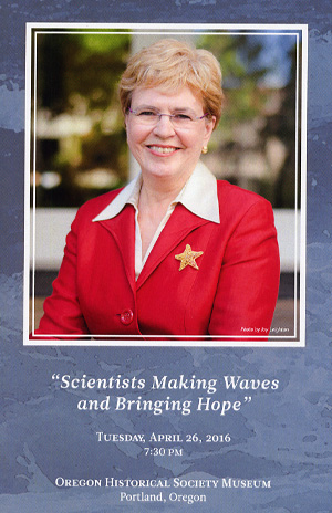 “Scientists Making Waves and Bringing Hope,” Dr. Jane Lubchenco. April 26, 2016