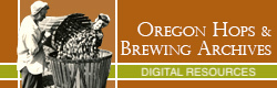 Oregon Hops and Brewing Archives Digital Resources