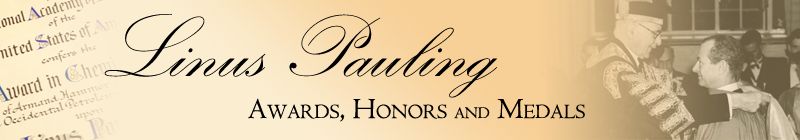 Linus Pauling: Awards, Honors and Medals