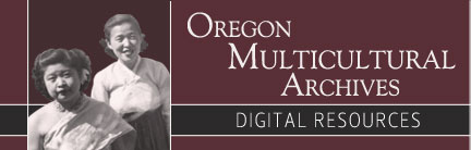 Oregon Multicultural Archives Digital Resources