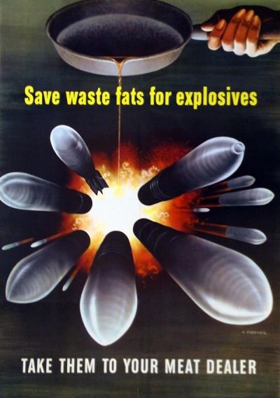 "Save waste fats for explosives." Poster issued by the Office of War Information, 1943.