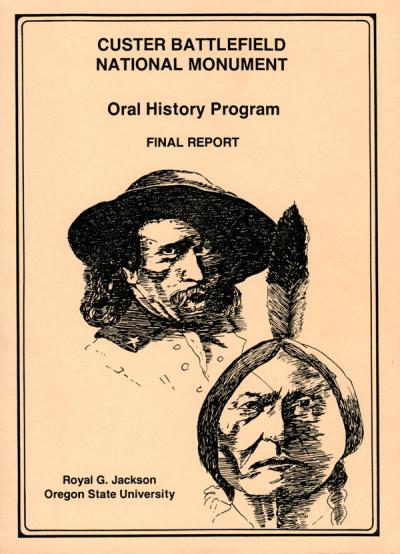 Cover image from Royal Jackson's final report, Custer Battlefield National Monument Oral History Program, 1987.