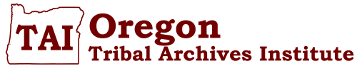 Oregon Tribal Archives Institute