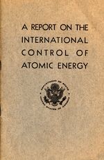 A Report on the International Control of Atomic Energy.