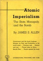 Atomic Imperialism: The State, Monopoly, and the Bomb.