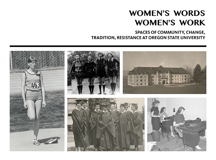 Title Image. Women's Words, Women's Work: Spaces of Community, Change, Tradition, Resistance at Oregon State University